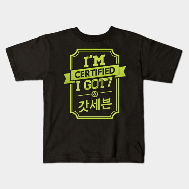 I'M CERTIFIED GOT7 I GOT7 Kids T-Shirt by skeletonvenus